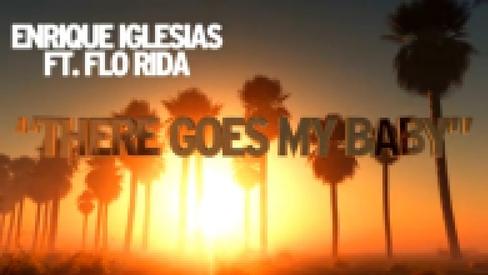 Enrique Iglesias - There Goes My Baby Lyric Video ft. Flo