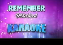 Disturbed - Remember Karaoke version | Lyrics