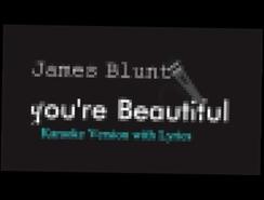 James Blunt - You're Beautiful Karaoke Version with Lyrics
