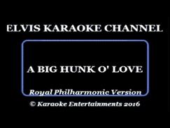 Elvis Presley Karaoke A Big Hunk O Love Royal Philharmonic