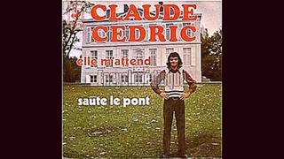 Claude Cedric - Saute le Pont - 1974
